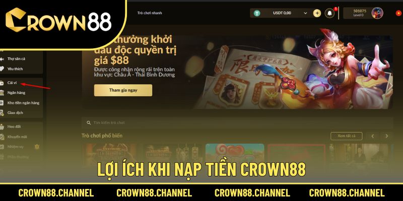 Lợi ích nổi bật, đặc sắc của nạp tiền Crown88