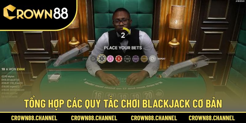 Blackjack Crown88 - Từ Tân Binh Thành Cao Thủ Trong 1 Phút 2 Hướng dẫn luật chơi Blackjack mới nhất